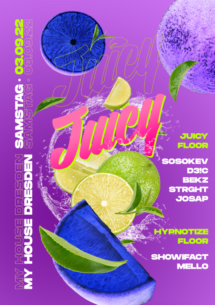 Flyer JUICY • 03.09.22 • My House