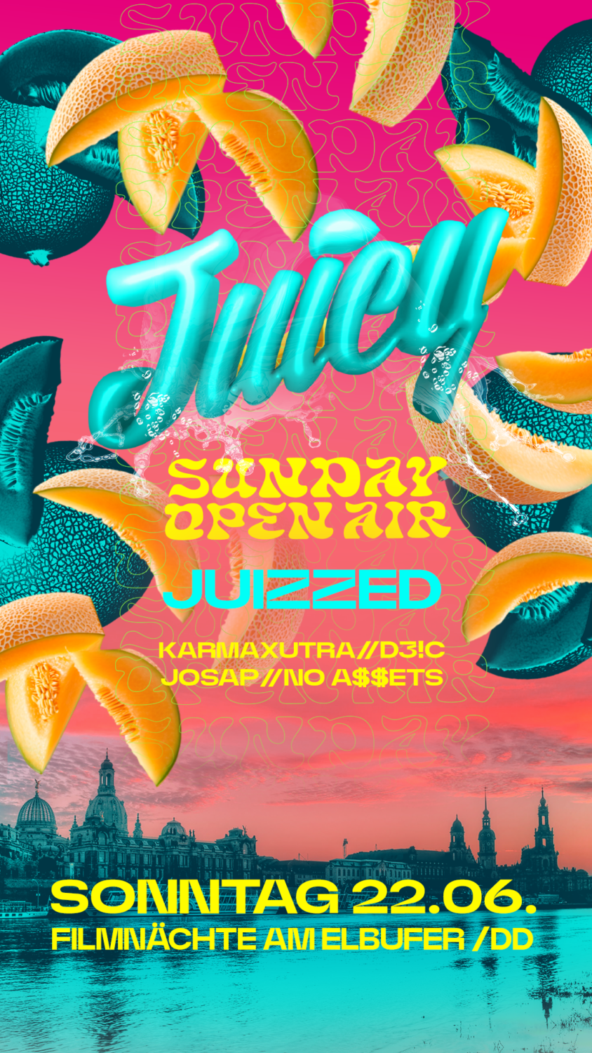 Flyer JUICY SUNDAY • Filmnächte am Elbufer