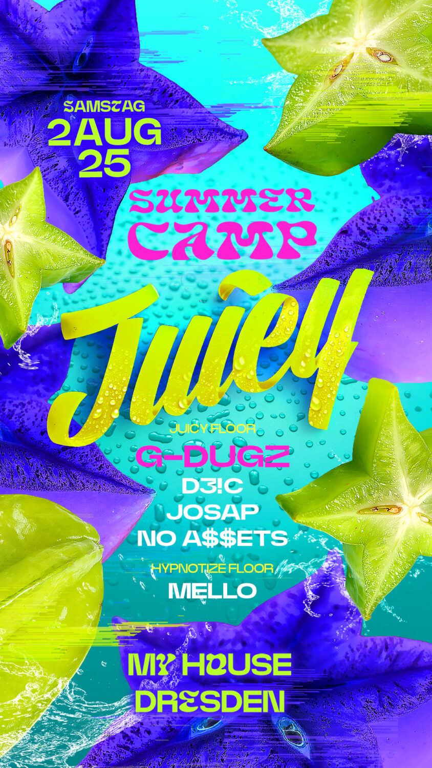 Flyer JUICY • MY HOUSE