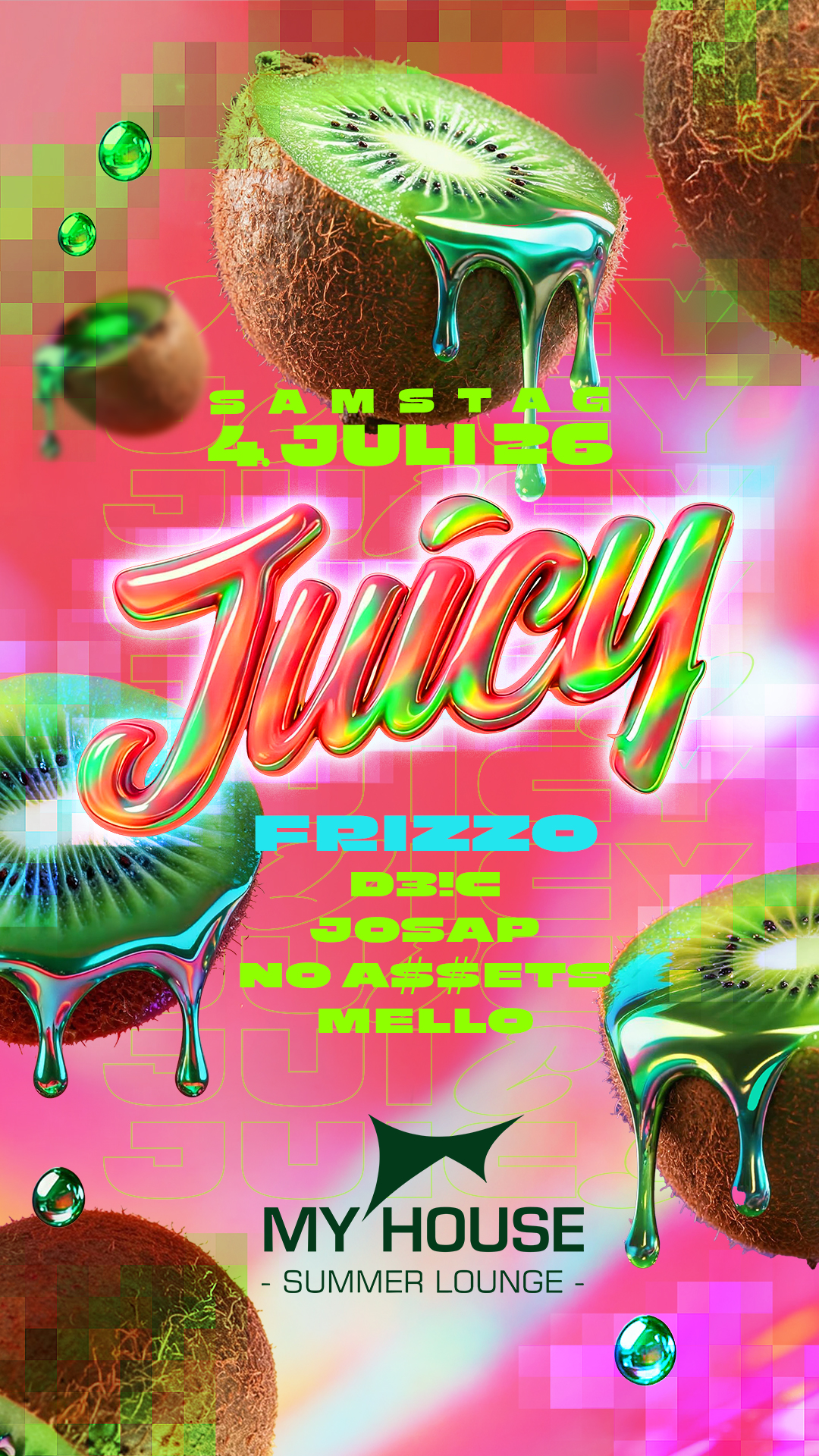 Flyer JUICY • MY HOUSE