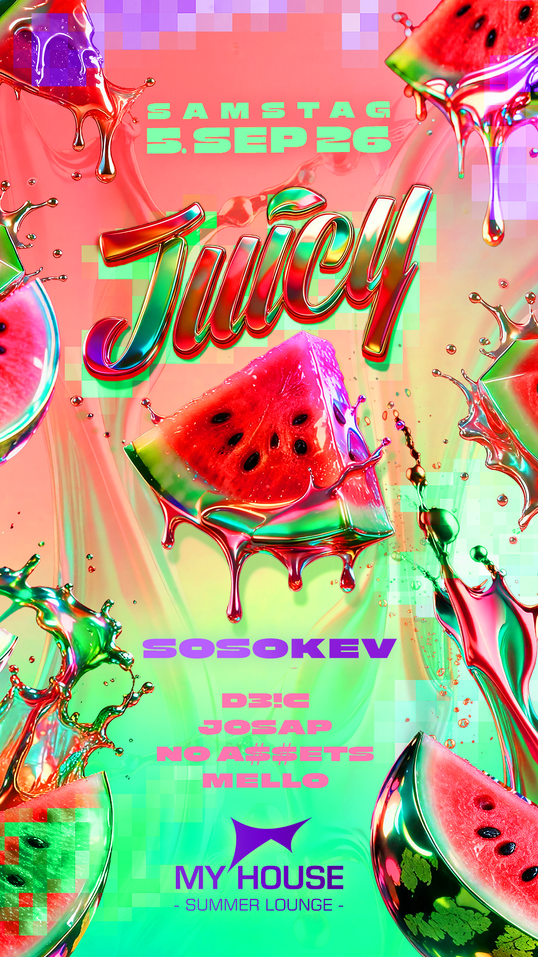 Flyer JUICY • MY HOUSE